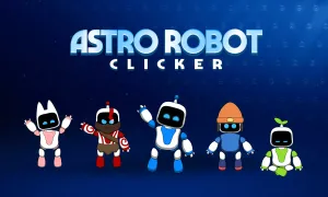 PLay Astro Robot Clicker now!