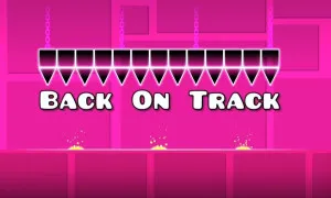 Play Geometry Dash Back On Track now!
