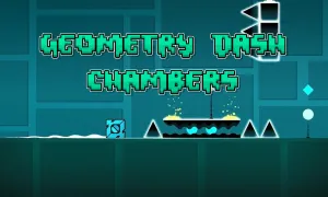 Play Geometry Dash Chambers now!