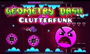 geometry-dash-clutterfunk
