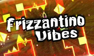 PLay Geometry Dash Frizzantino Vibes now!