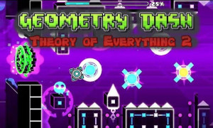 Geometry Dash Theory of Everything 2