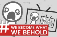 Play We Become What We Behold now!