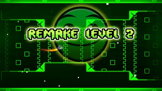 PLay Geometry Dash Remake Level 2 now!